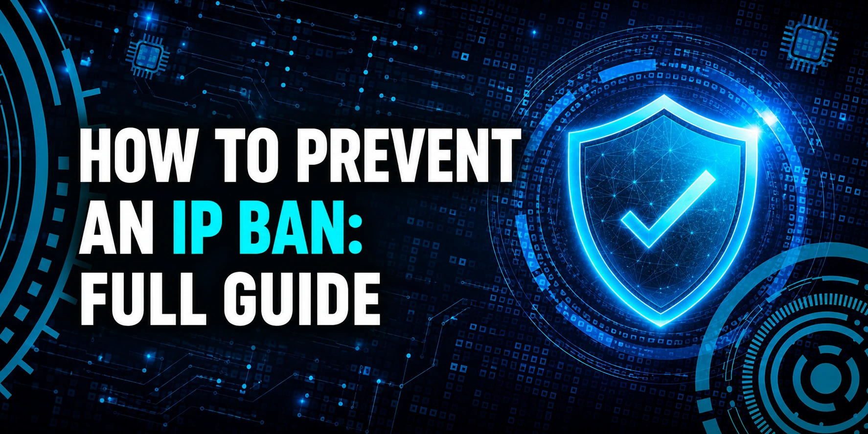 How to Prevent an IP Ban