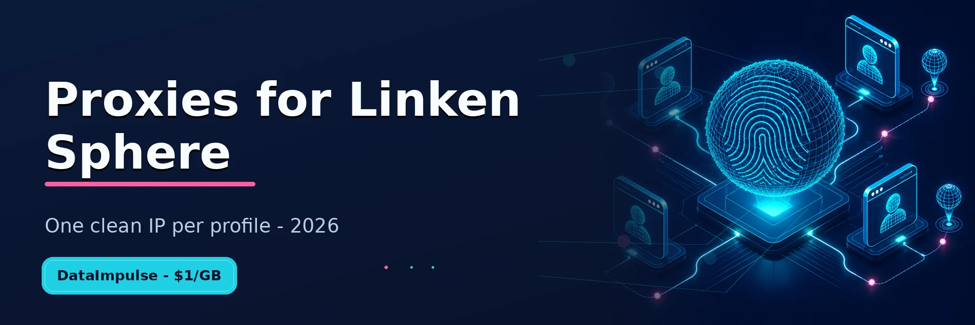 Best proxies for Linken Sphere antidetect browser 2026 - setup guide banner