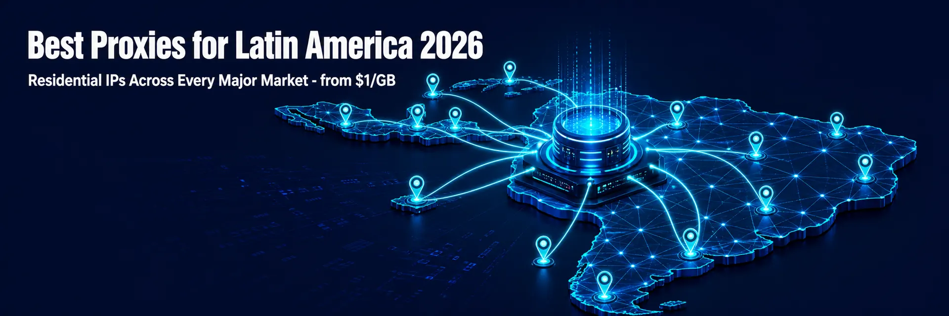 Best proxies for Latin America 2026 - banner