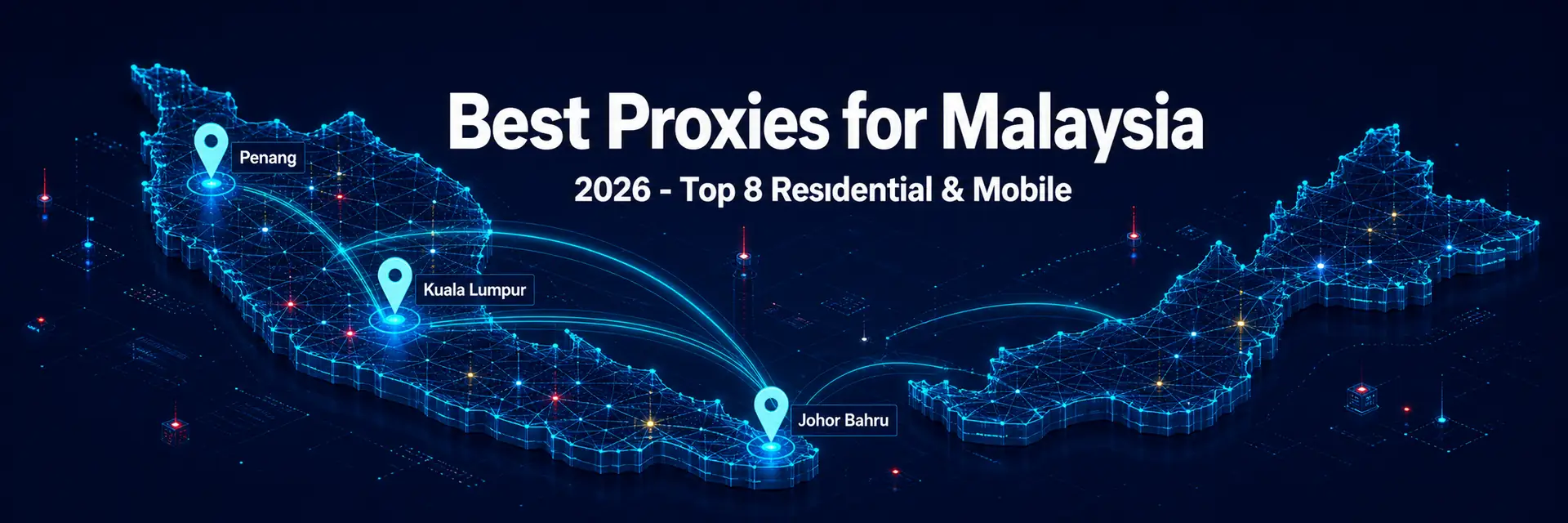 Best proxies for Malaysia 2026 residential and mobile - banner