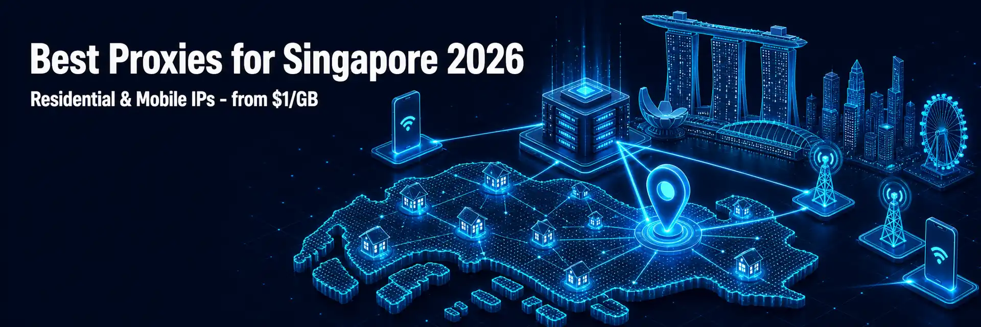 Best proxies for Singapore 2026 - banner