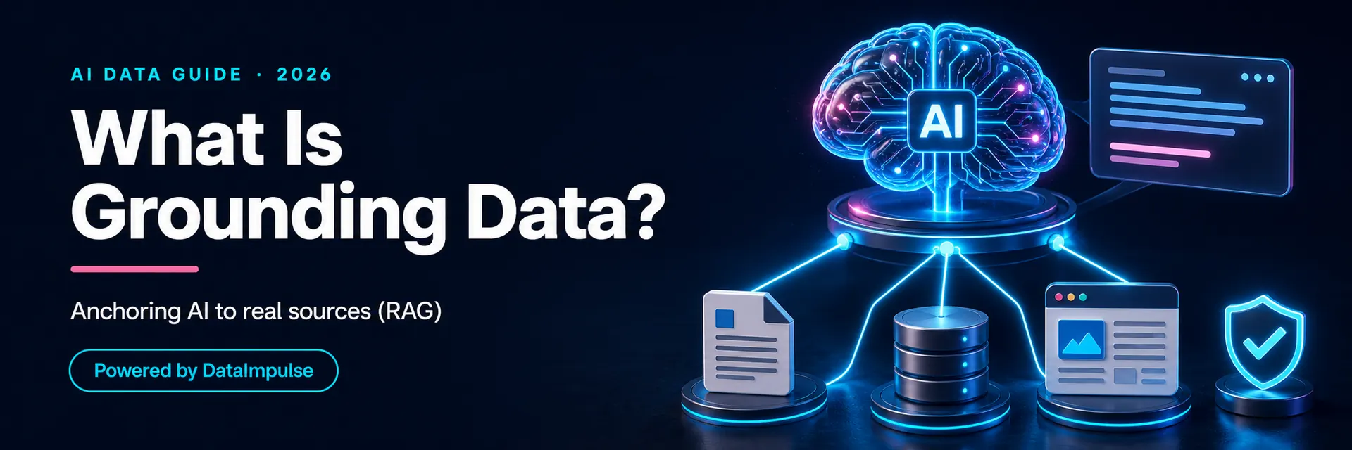What is grounding data - anchoring AI to real sources (RAG) - DataImpulse