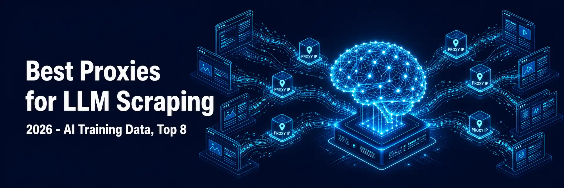 Best proxies for LLM scraping and AI training data 2026 - banner