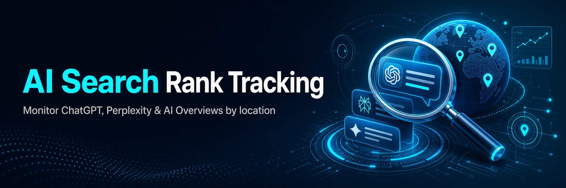 AI search rank tracking across ChatGPT, Perplexity and Google AI Overviews by location