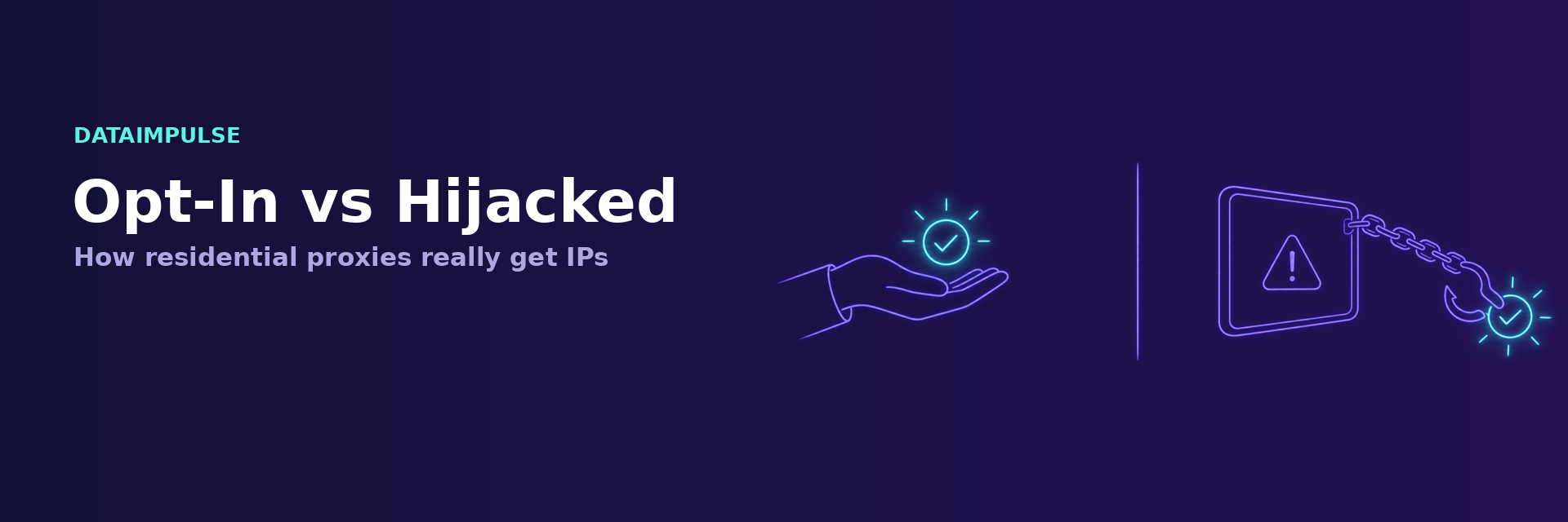 Opt-in vs hijacked residential proxy sourcing